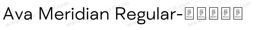 Ava Meridian Regular字体转换
